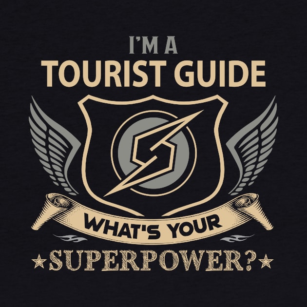 Tourist Guide T Shirt - Superpower Gift Item Tee by Cosimiaart